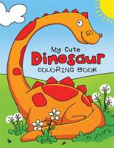 My Cute Dinosaur Coloring Book for Toddlers: Fun Children’s Coloring Book for…