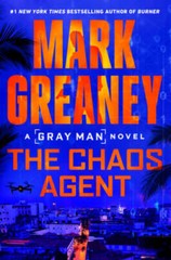 The Chaos Agent (Gray Man) – Hardcover By Greaney, Mark – VERY GOOD