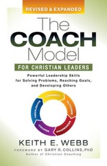 The Coach Model for Christian Leaders: Powerful Leadership Skills fo – VERY GOOD