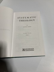 Complete 3-Volume Set : Systematic Theology by Charles Hodge (2008, Hardcover)