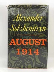 August 1914: A – Hardcover, by Alexander Solzhenitsyn; Michael – Acceptable