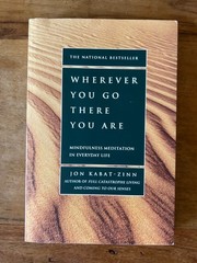 Wherever You Go There You Are 10th Anniversary Edition Jon Kabat-Zinn PB