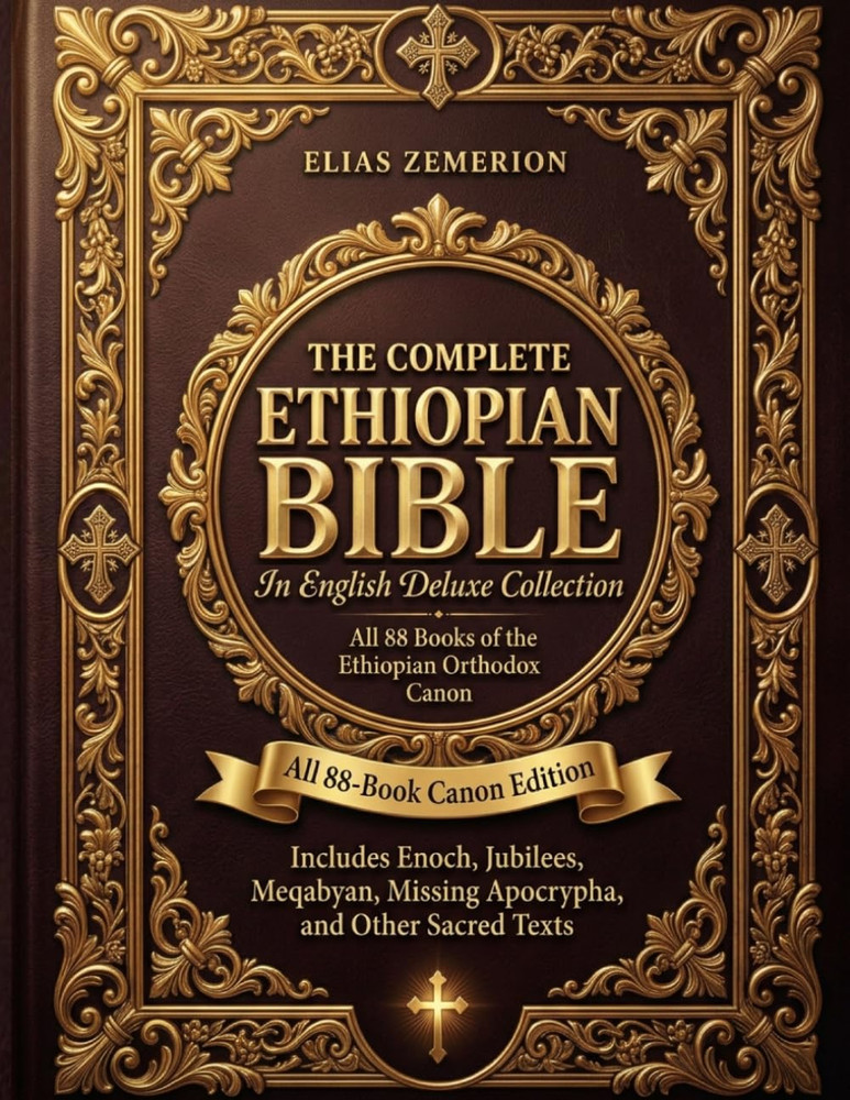 The Complete Ethiopian Bible in English Deluxe Collection: All 88-Book Canon Edi