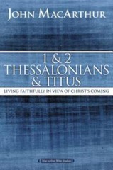 1 and 2 Thessalonians and Titus: Living Faithfully in View of Christ’s Co – GOOD