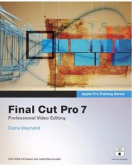 Final Cut Pro 7 Paperback Diana, Peachpit Press Staff Weynand