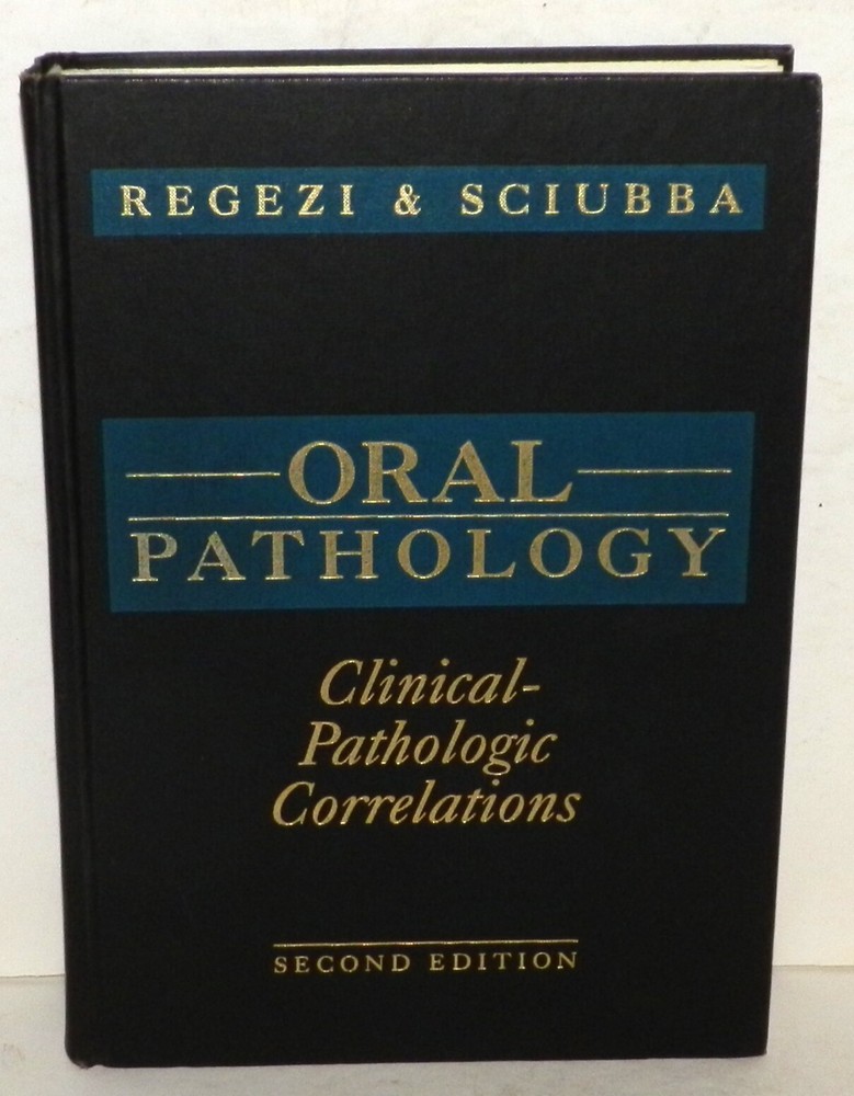 Oral Pathology Clinical Pathologic Correlations Regezi and Sciubba 2nd Edition