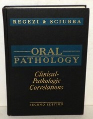 Oral Pathology Clinical Pathologic Correlations Regezi and Sciubba 2nd Edition