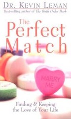 The Perfect Match: Finding and Keeping the Love of Your Life – VERY GOOD