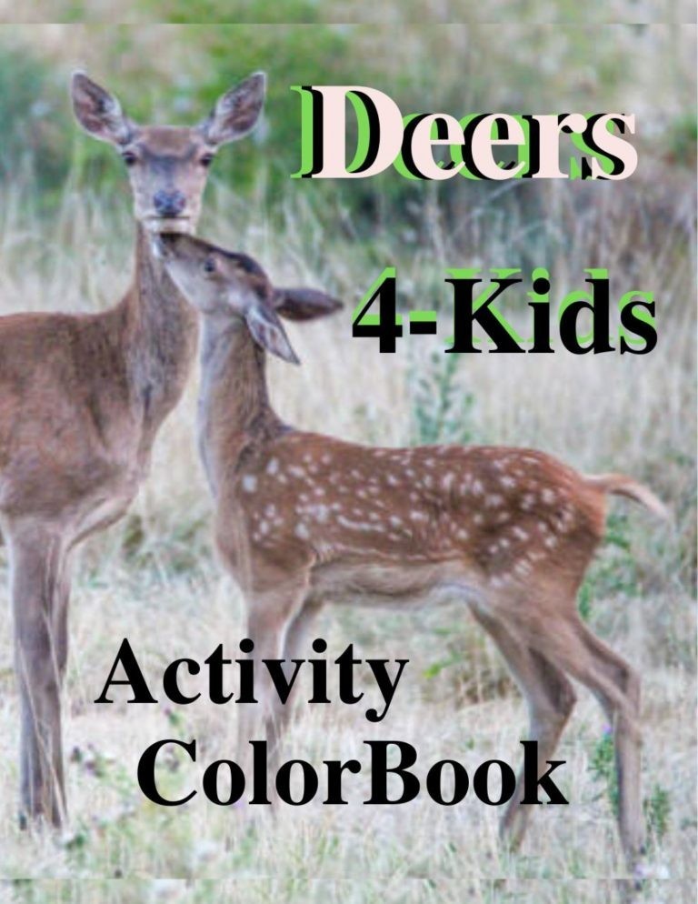 Deers 4-Kids Activity ColorBook 108 Pages 8.5 x 11 for All Ages