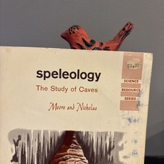 Speleology: The Study of Caves, 1967 Science Resource Series, 120 pages with il
