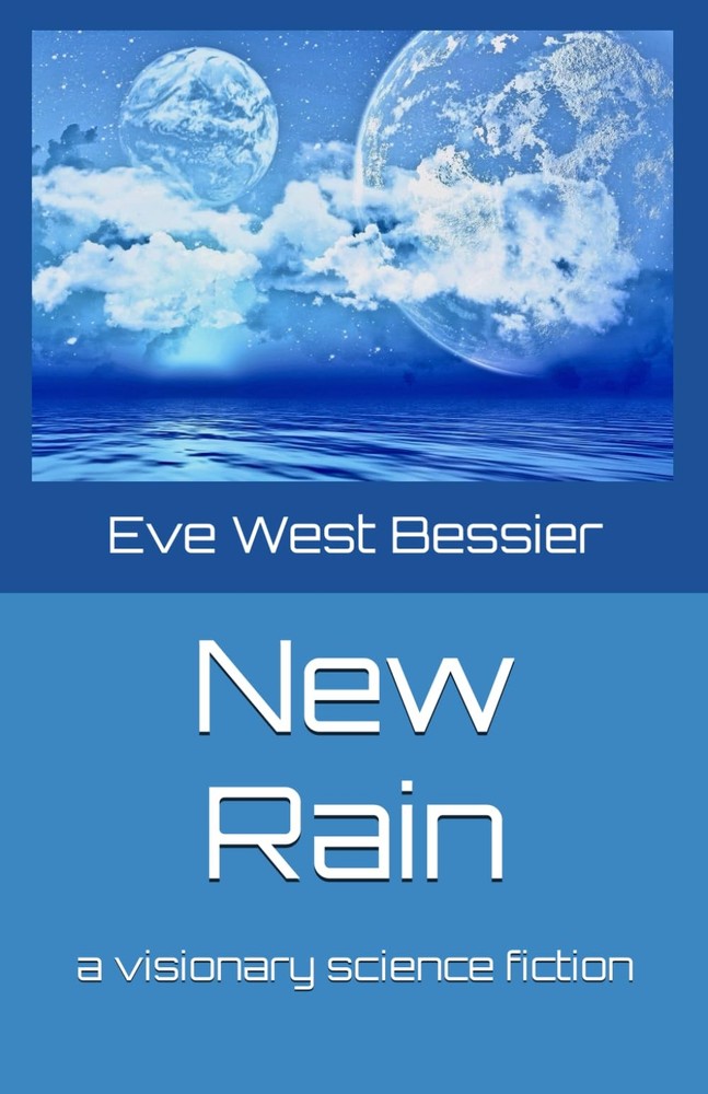 New Rain – Bessier, Eve West – Good – See condition notes