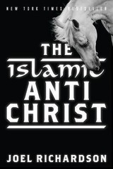 The Islamic Antichrist, Richardson, Joel, 9781935071556