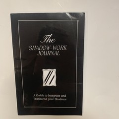 The Shadow Work Journal A Guide to Integrate and Transcend your Shadows