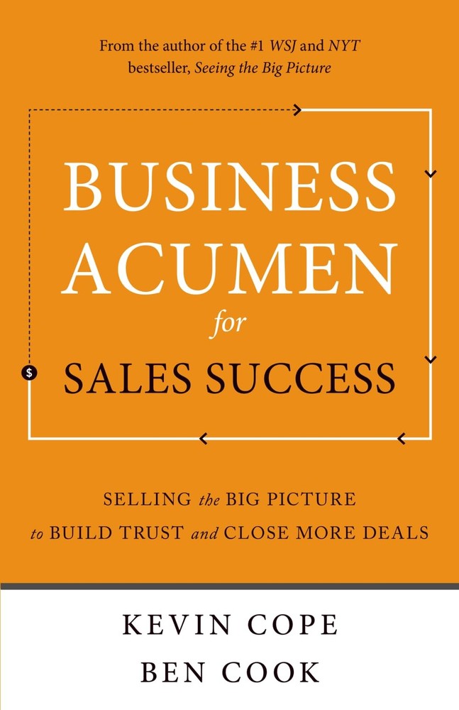 Business Acumen for Sales Success: Selling the Big Picture to Build Trust an…