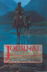 Journal of a Trapper – Paperback By Osborne Russell – VERY GOOD