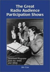 The Great Radio Audience Participation Shows: Seventeen Programs from the 19…