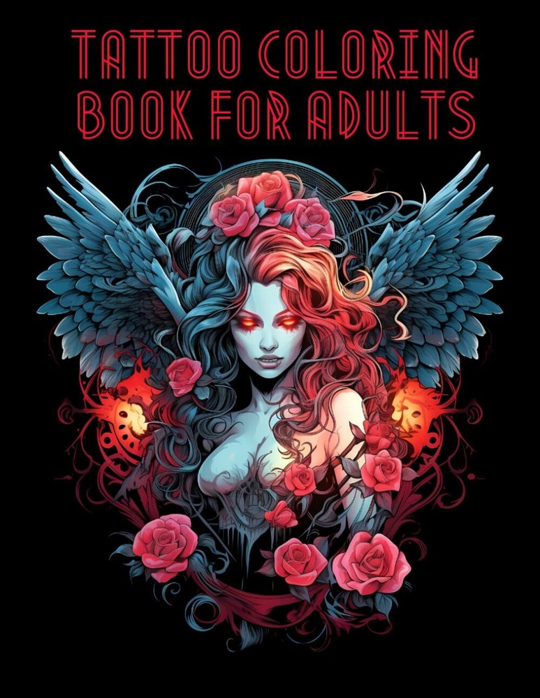 Tattoo Coloring Book for Adults: Over 60 beautiful Tattoo Designs such as Sugar