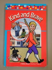 Kind and Brave (1.7) A Beka Books Reading Program Abeka
