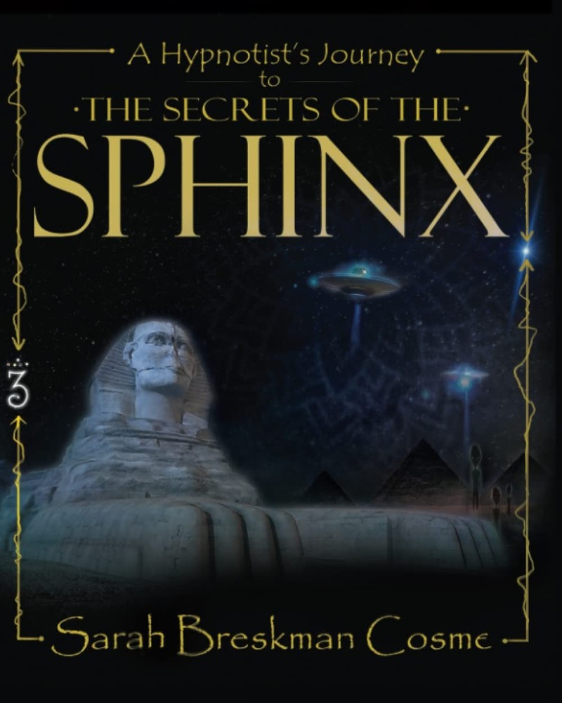 A Hypnotist’s Journey to The Secrets of The Sphinx
