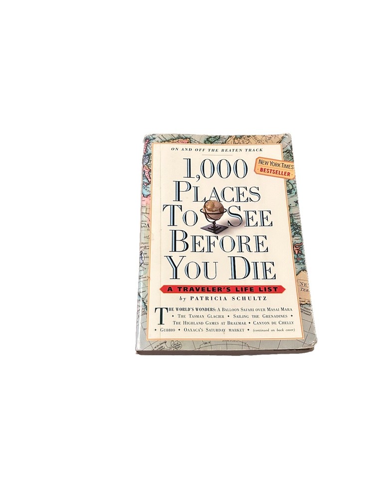 1000 Places to See Before You Die by Patricia Schultz Paperback Travel Guide