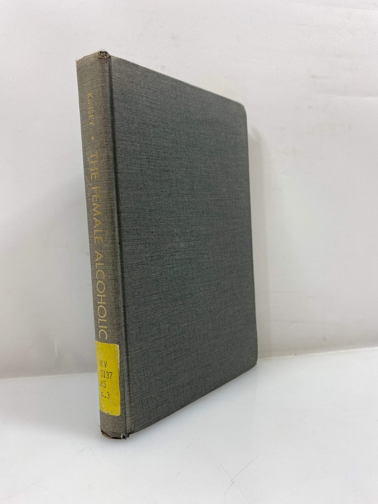 The Female Alcoholic by Kinsey Ex-library 1966 HC