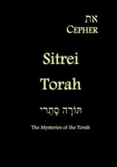 Eth Cepher – Sitrei Torah: The Mysteries Of The Torah