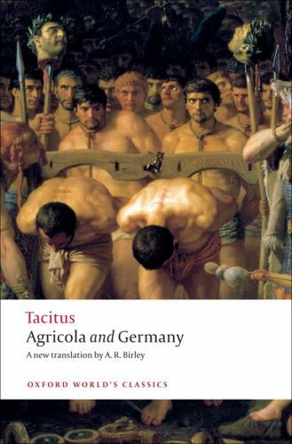Agricola and Germany (Oxford World’s Classics) by Tacitus,Birley, Anthony, Good