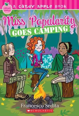 Candy Apple #17: Miss Popularity Goes Camping by Francesco Sedita