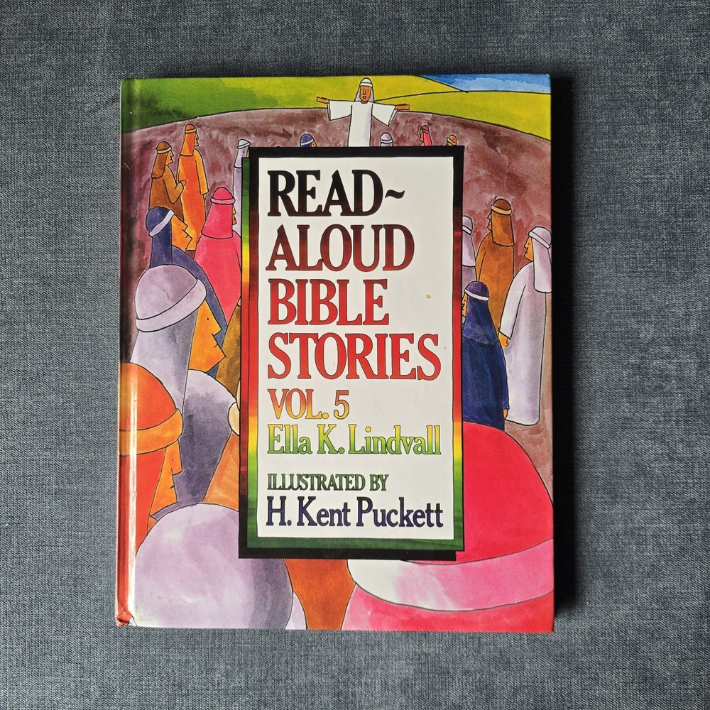 Read-Aloud Bible Stories Vol. 5 Ella K. Lindvall H. Kent Puckett Hardcover