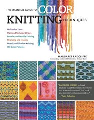 The Essential Guide to Color Knitting Techniques: Multicolor Yarns, Plain an…