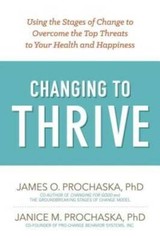 Changing to Thrive: Using the Stages of Change to Overcome the Top Threat – GOOD