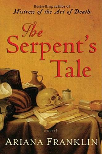 The Serpent’s Tale (Mistress of the Art of Death) – Hardcover – GOOD