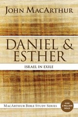 Daniel and Esther: Israel in Exile (MacArthur Bible Studies) – ACCEPTABLE