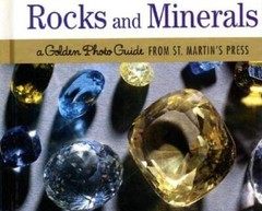 Rocks and Minerals: A Golden Photo Guide from St Martins Press – GOOD
