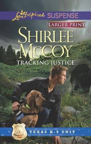 Tracking Justice (Texas K-9 Unit) – Mass Market Paperback – VERY GOOD