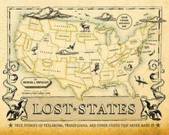 Lost States: True Stories of Texlahoma, Transylvania, and Other States Th – GOOD