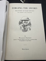 Forging The Sword Story Of Camp Devens 1920 WWI New England Robinson HC 1st Ed