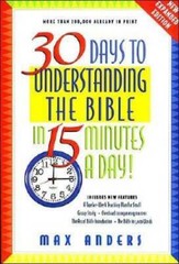 30 Days to Understanding the Bible in 15 Minutes a Day: Expa – VERY GOOD