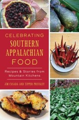 Celebrating Southern Appalachian Food, North Carolina, American Palate, Paperbac