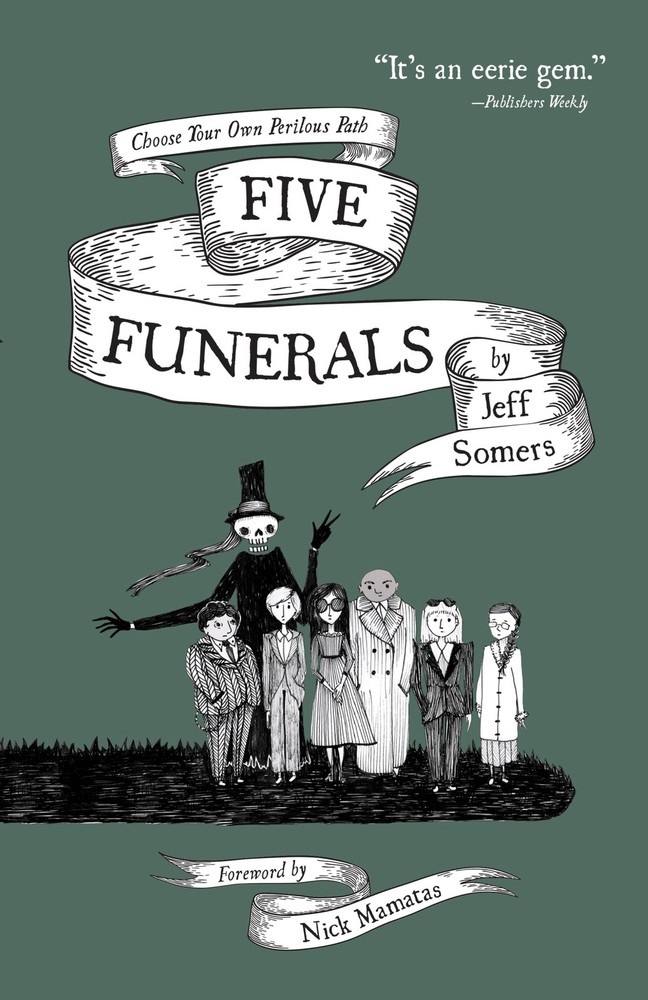 Five Funerals: Choose Your Own Perilous Path by Jeff Somers