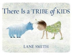 There Is a Tribe of Kids – Hardcover By Smith, Lane – GOOD