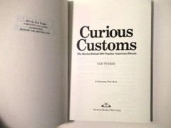 CURIOUS CUSTOMS-Stories Behind 296 Popular American Rituals-210 pages of Fun