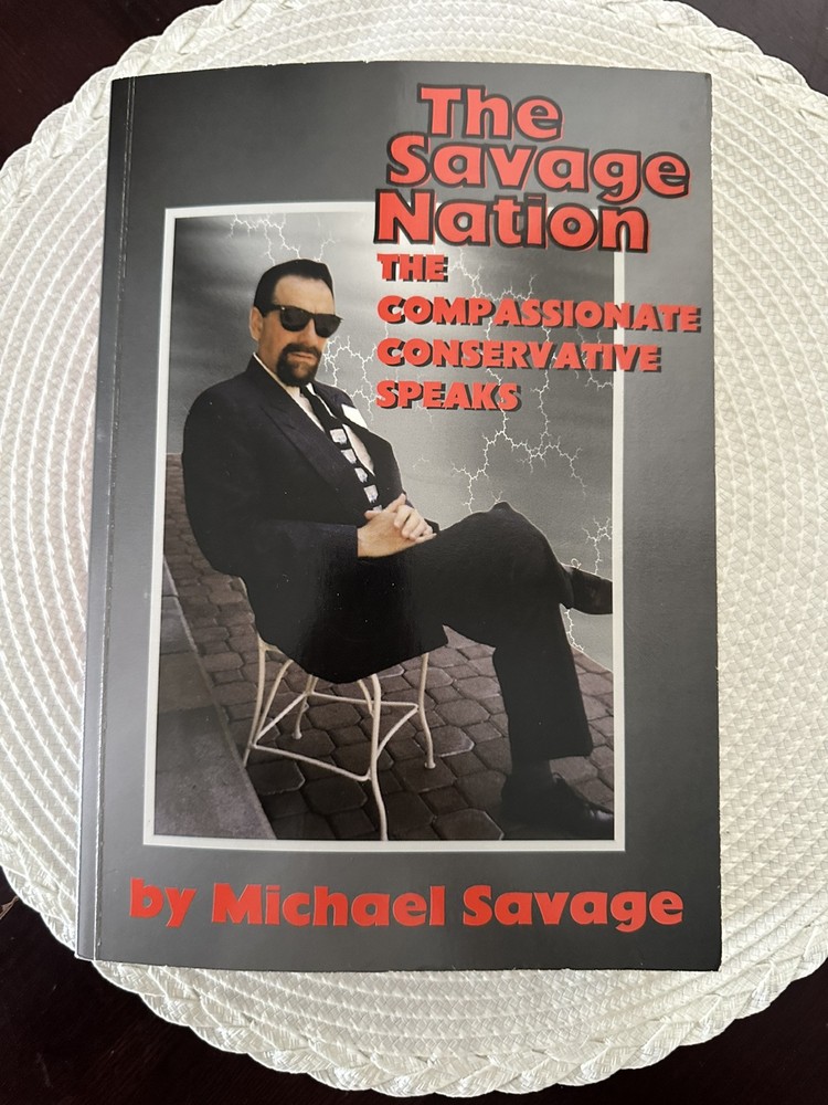 The Savage Nation Compassionate Conservative Speaks Michael Savage 1995 1st Edit