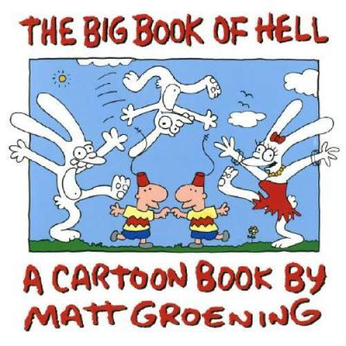 The Big Book of Hell – Paperback By Matt Groening – GOOD