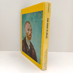 Van Gogh in Arles by Ronald Picvance The Metropolitan Museum of Art 1984 – HC/DJ