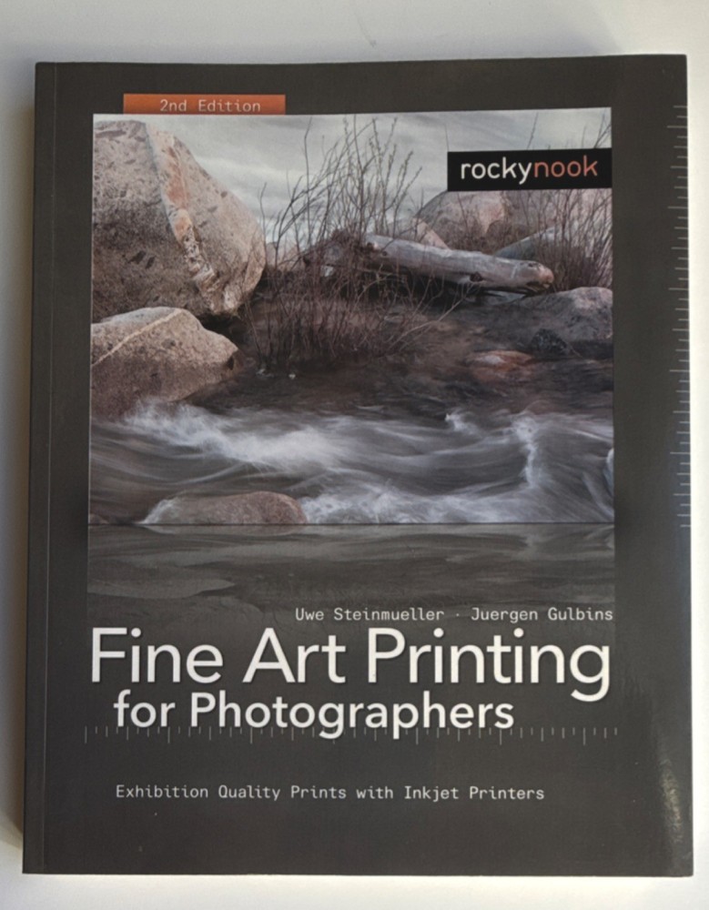 rockynook Fine Art Printing for Photographers 2nd Ed Steinmueller Gulbins Paper…