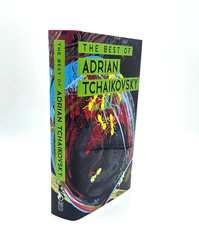 The Best of Adrian Tchaikovsky Subterranean PRess Signed Limited 1st