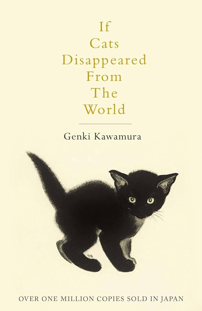 If Cats Disappeared From the World By Genki Kawamura () – NEW – Brand New
