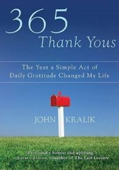 365 Thank Yous: The Year a Simple Act of Daily Gratitude Cha – VERY GOOD