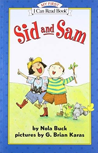 Brian G Karas Nola Buck Sid And Sam (Paperback)